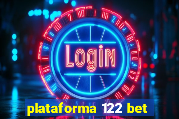 plataforma 122 bet